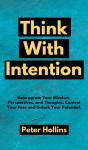 Think With Intention: Reprogram Your Min - Preview