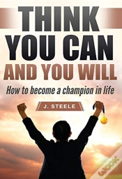 Capa do artigo Think You Can And You Will: How To Becom