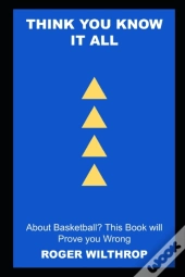 Think You Know It All About Basketball? This Book Will Prove You Wrong