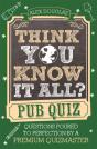 Think You Know It All?: Pub Quiz - Preview