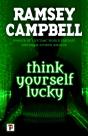 Think Yourself Lucky - Preview