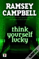 Think Yourself Lucky