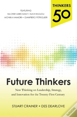 Capa do artigo Thinkers 50: Future Thinkers: New Thinking On Leadership, Strategy And Innovation For The 21st Century