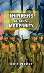 Thinkers Against Modernity - Preview