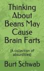 Thinking About Beans May Cause Brain Farts - Preview