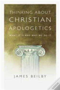 Capa do artigo Thinking About Christian Apologetics Â€“ What It Is And Why We Do It