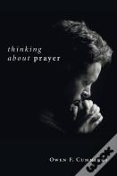 Thinking About Prayer