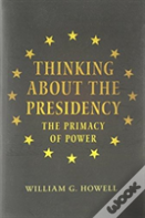 Thinking About The Presidency