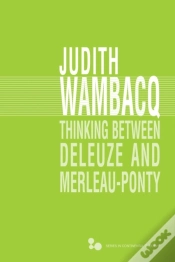 Capa do artigo Thinking Between Deleuze And Merleau-Ponty