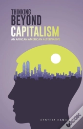Thinking Beyond Capitalism
