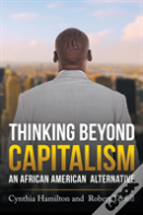 Thinking Beyond Capitalism