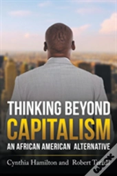 Thinking Beyond Capitalism