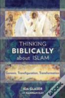Thinking Biblically About Islam
