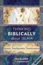 Thinking Biblically About Islam