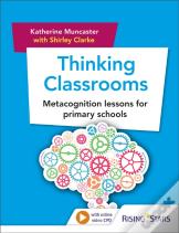 Thinking Classrooms: Metacognition Lessons For Primary Schools