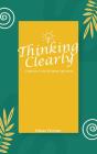 Thinking Clearly - Preview