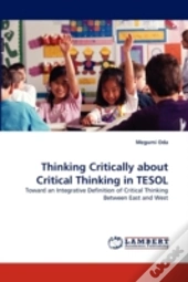 Thinking Critically About Critical Thinking In Tesol