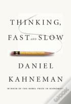 Thinking, Fast And Slow