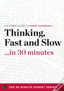 Capa do artigo Thinking, Fast And Slow . . . In 30 Minutes