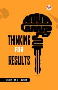 Thinking For Results