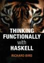 Thinking Functionally With Haskell - Preview