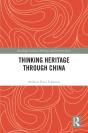 Thinking Heritage Through China - Preview