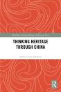 Thinking Heritage Through China - Preview