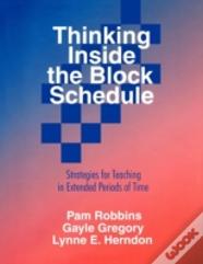 Thinking Inside The Block Schedule
