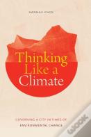 Thinking Like A Climate