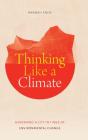 Thinking Like A Climate - Preview
