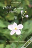 Thinking Like A Plant