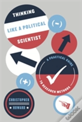 Thinking Like A Political Scientist