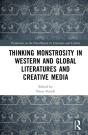 Thinking Monstrosity In Western And Global Literatures And Creative Media - Preview