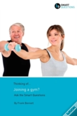 Capa do artigo Thinking Of... Joining A Gym? Ask The Smart Questions