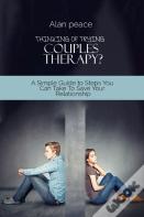 Thinking Of Trying Couples Therapy?