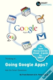 Thinking Of...Going Google Apps? Ask The Smart Questions