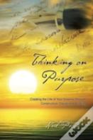 Thinking On Purpose