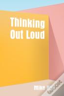 Thinking Out Loud