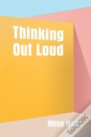 Thinking Out Loud