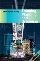 Thinking Planning And Urbanism
