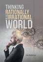 Thinking Rationally In An Irrational World - Preview