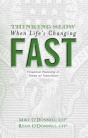 Thinking Slow When Life'S Changing Fast - Preview