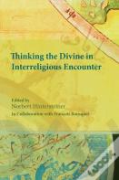 Thinking The Divine In Interreligious Encounter