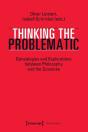 Thinking The Problematic Â€“ Genealogies And Explorations Between Philosophy And The Sciences - Preview
