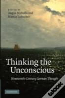 Thinking The Unconscious