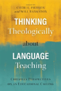 Thinking Theologically About Language Teaching - Preview