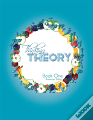 Thinking Theory Book One (American Edition)