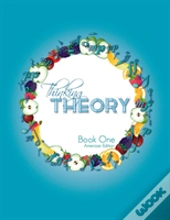 Thinking Theory Book One (American Edition)