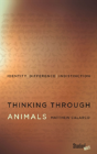 Thinking Through Animals - Preview