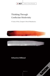 Thinking Through Confucian Modernity